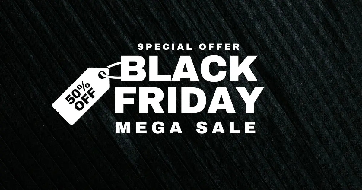🖤 BLACK FRIDAY MEGA SALE – UP TO 50% OFF STOREWIDE